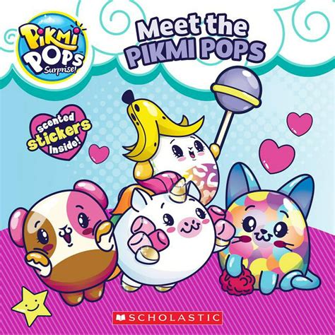 Pikmi Pops Meet The Pikmi Pops Paperback
