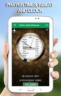 Waktu doa hari ini di pontian akan bermula pada 05:40 (matahari terbit) dan selesai di 20:23 (isyak). Waktu Solat Malaysia pour Android-Télécharger gratuitement