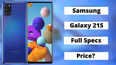 Samsung Galaxy 21s Full Specs And Price Budget Phone Youtube