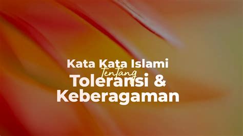 Kata Mutiara Islami Tentang Toleransi Dan Keberagaman