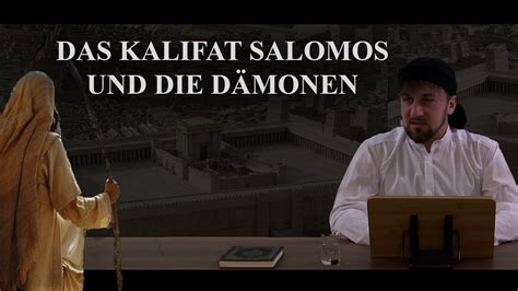 Koran Projekt Das Kalifat Salomos Und Seine D Monen Sure Bakara Furkan Bin