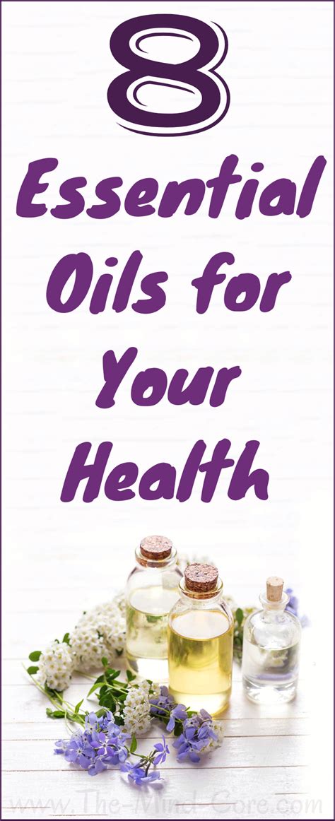 8 Top Essential Oils For Your Health Health Oils Top Essential Oils