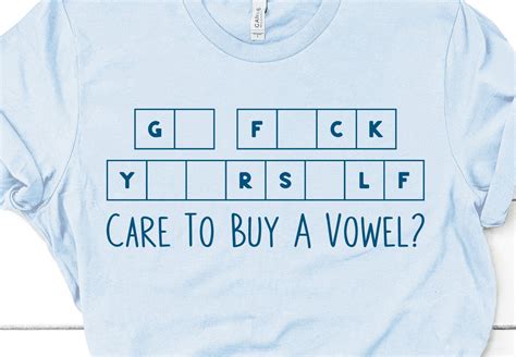 Care To Buy A Vowel Go Fuck Yourself Adult Svg Design So Fontsy