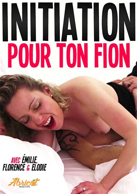 Initiation Pour Ton Fion Abricot Production Unlimited Streaming At