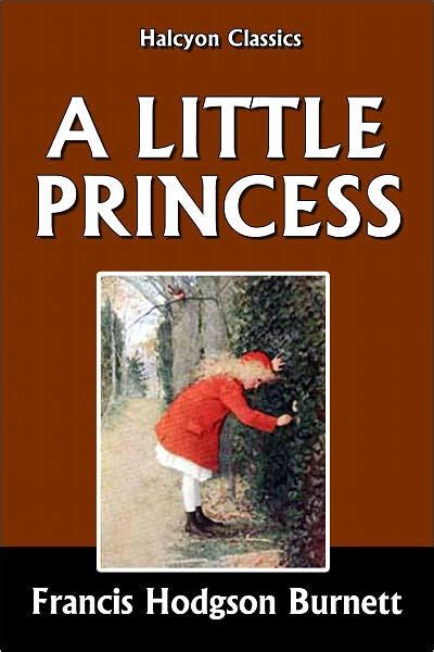 A Little Princess By Frances Hodgson Burnett By Frances Hodgson Burnett