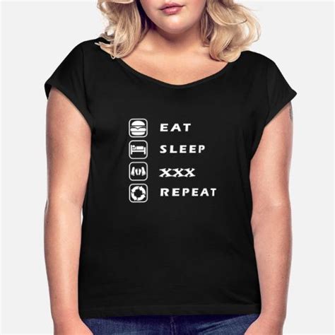 eat sleep xxx repeat women s rolled sleeve t shirt spreadshirt