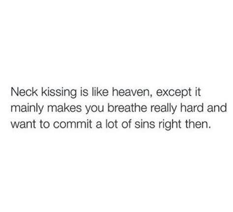 Neck Kissing Kissing Quotes Quotes Feel Good