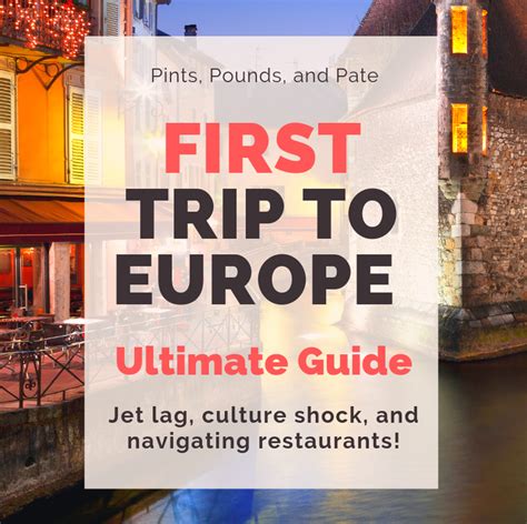What You Need To Know Before Your First Trip To Europe