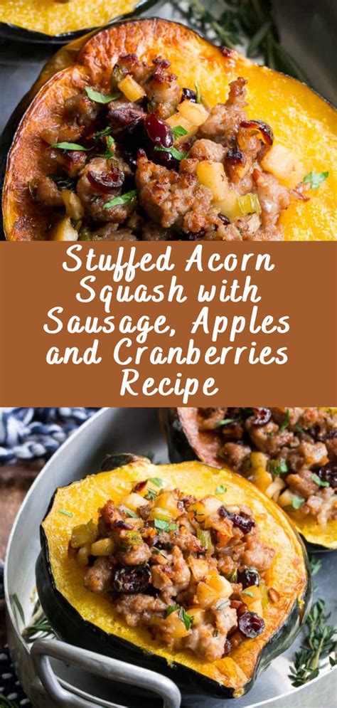 Stuffed Acorn Squash With Sausage Apples And Cranberries Recipe