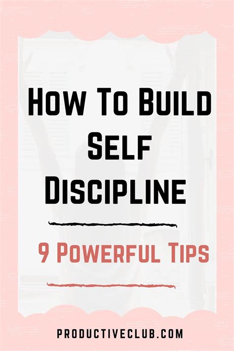 How To Build Self Discipline 9 Powerful Tips For Results Self