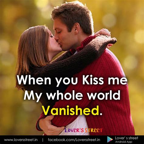 When You Kiss Me My Whole World Vanished Love Life Quotes Quotes About Love And