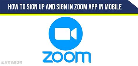 How To Sign Up And Sign In Zoom App In Mobile A Savvy Web