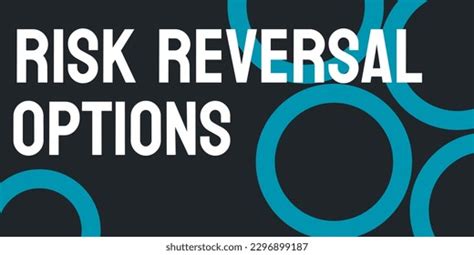 Risk Reversal Options Financial Strategy Reduce Stock Vector Royalty