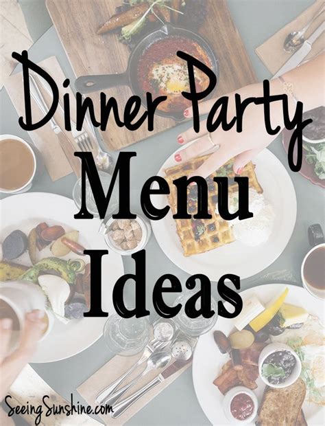 Summer entertaining has never been so easy with our al fresco dinner party dishes. Dinner Party Menu Ideas - Seeing Sunshine | Dinner party ...