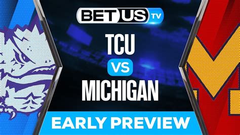 TCU Vs Michigan Early Preview College Football Game Analysis Picks Win Big Sports