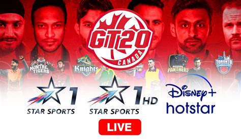 Star Sports To Live Stream Gt20 Canada 2023 In India