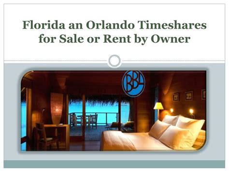 PPT - Florida an Orlando Timeshares for Sale or Rent PowerPoint ...