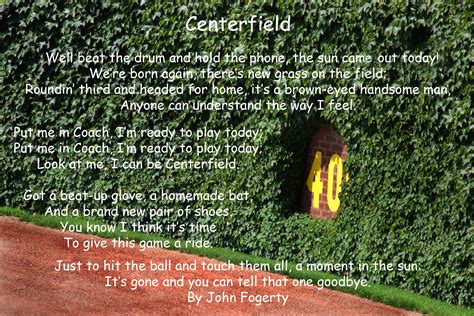 To drive the point home, watch this clip from a live performance after he first released the song. The lush ivy of Wrigley Field. Put me in, coach, I'm ready ...