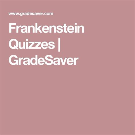 Frankenstein Quizzes Gradesaver Frankenstein Study Guide Literature