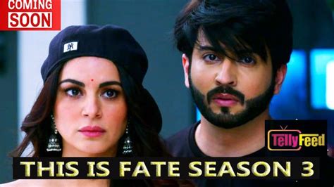 This Is Fate Season 3 Coming Soon To Zeeworld Tellyfeed