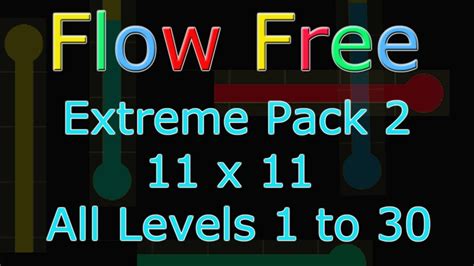 Flow Free Extreme Pack 2 11x11 Level 1 To 30 YouTube