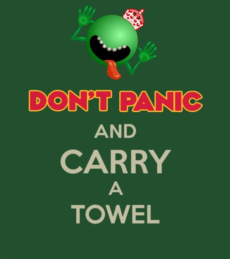 Dont Panic And Carry A Towel Variation 42 Keep Calm And Carry On