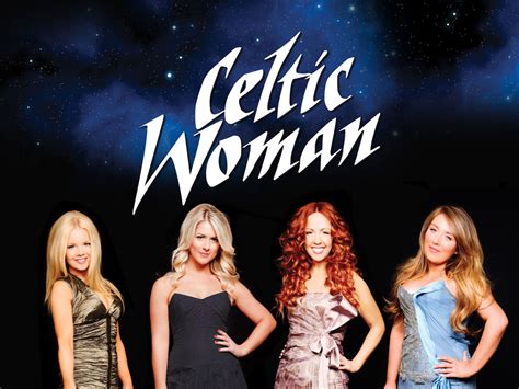 Celtic Woman Celtic Woman Tickets Celtic Woman Concert Tickets And