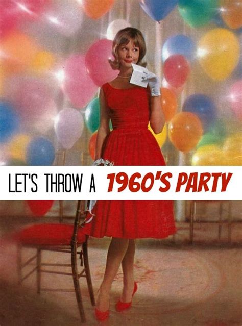 If your parents threw a party during the late '60s. Let's Throw A 1960s Party | Housewife, 1960s and Food