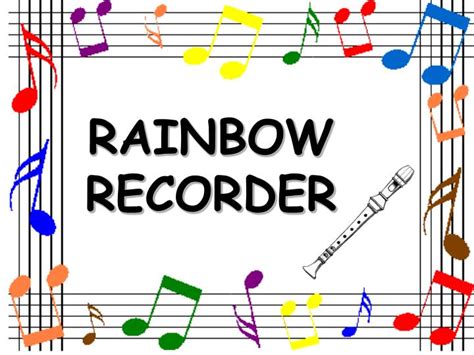 Ppt Rainbow Recorder Powerpoint Presentation Free Download Id5256840