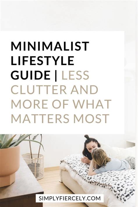 Minimalist Lifestyle Guide Tips Inspiration For The Beginner
