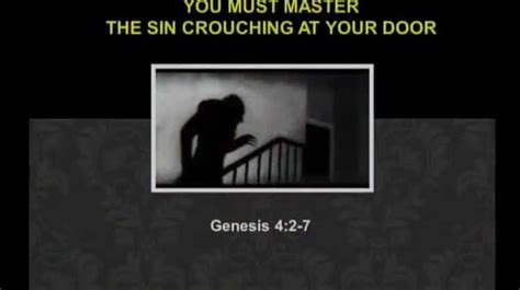 You Mus Master The Sin Crouching At Your Door Sins Master Crouch