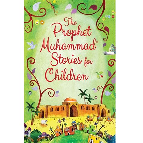 The Prophet Muhammad Stories For Children Tarbiyah Books Plus