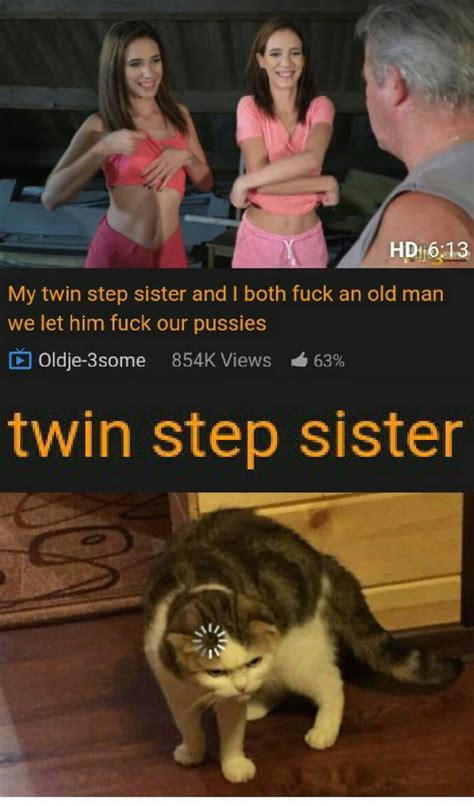 Twin Step Sister 9gag