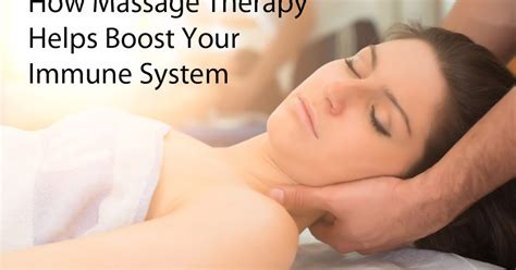How Massage Therapy Helps Boost Your Immune System