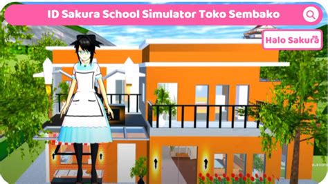 Id Sakura School Simulator Toko Sembako Halo Sakura
