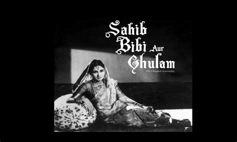 REVIEW Sahib Bibi Aur Ghulam The Original Screenplay Newspaper