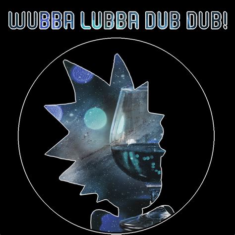 Well then don't forget to: 8tracks radio | Wubba Lubba Dub Dub! - RICK SANCHEZ (24 ...