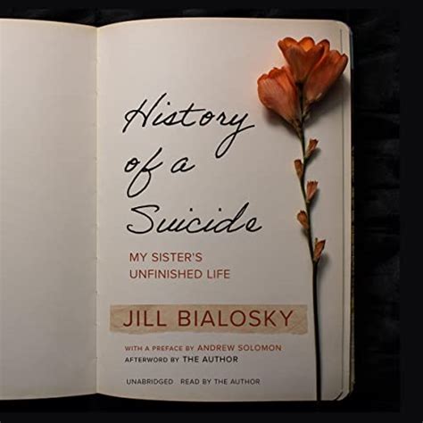 History Of A Suicide My Sister S Unfinished Life Audible Audio Edition Jill