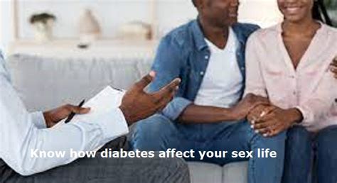 Know How Diabetes Affects Your Sex Life Health And Fitness Life Style