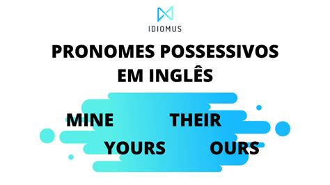 Pronomes Possessivos Em Ingl S O Guia Definitivo