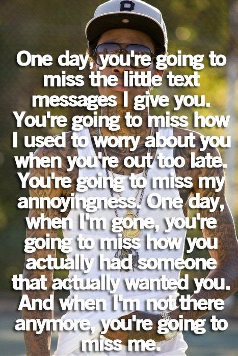 Youll Miss Me One Day Saying Images Best Images With Quotes Quotes