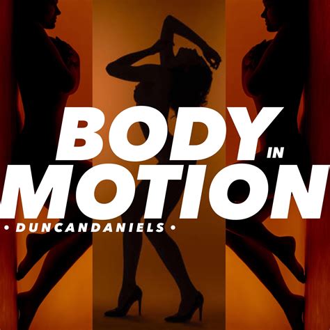 Duncan Daniels Body In Motion Audio Naijavibe
