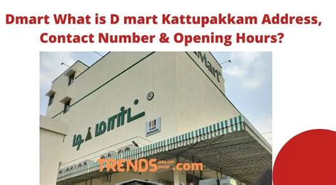 What Is D Mart Kattupakkam Address Contact Number Timings