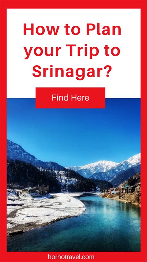 Plan Your Trip To Srinagar Best Time Things To Carry Places To Visit