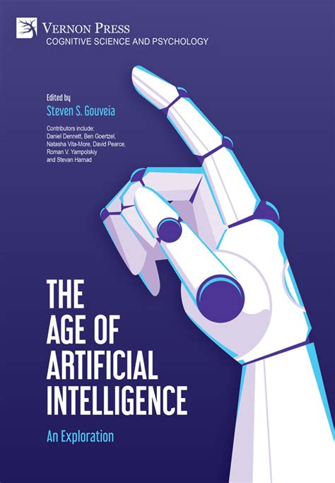 Vernon Press The Age Of Artificial Intelligence An Exploration
