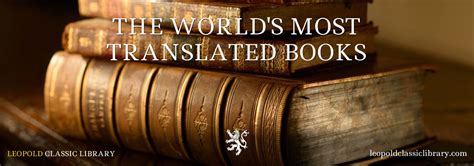 The Worlds Most Translated Books Leopold Classic Library