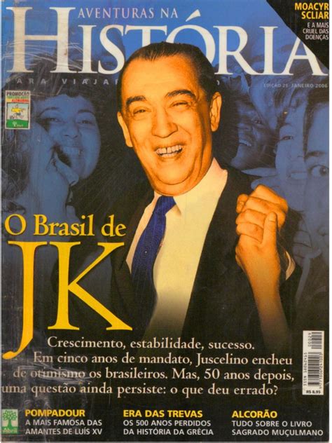 Aventuras Na História Edição 029 2006 01 O Brasil De Jk Pdf