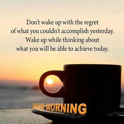 If so, use these 95 beautiful good morning quotes to create positive thinking and motivation for your day. Good Morning Inspirational Quotes - Good Morning Images ...