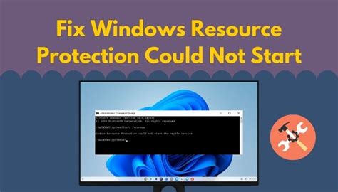 Fix Windows Resource Protection Could Not Start 2023