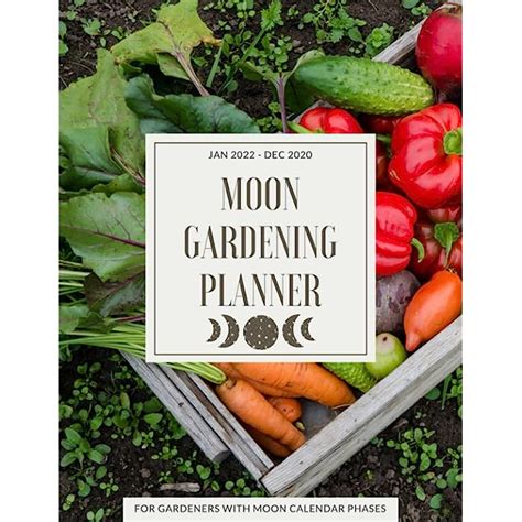 Buy Moon Gardening Planner For Gardeners With Moon Calendar Lunar